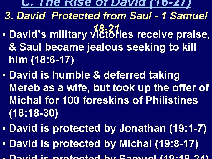 C. The Rise of David (16 -27) 3. David Protected from Saul - 1