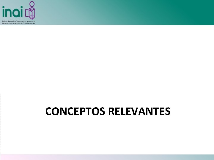 CONCEPTOS RELEVANTES 