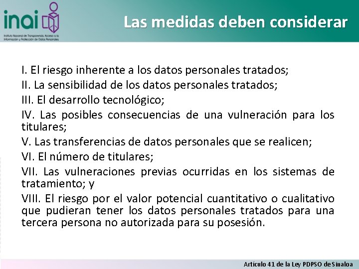 Las medidas deben considerar I. El riesgo inherente a los datos personales tratados; II.