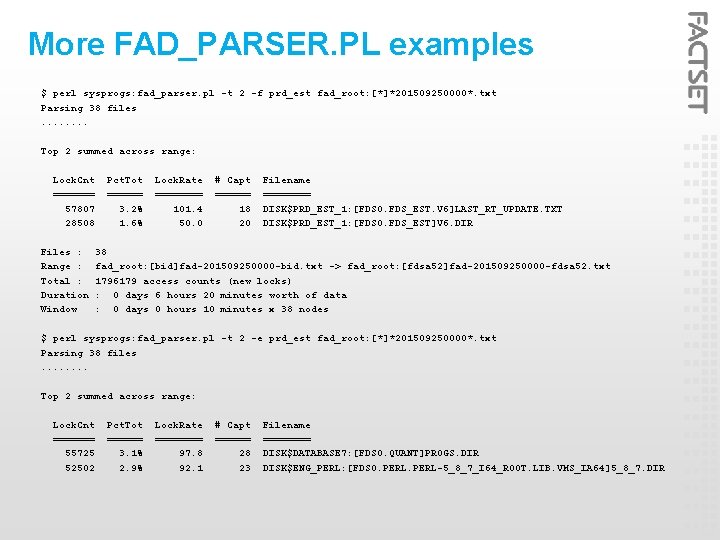 More FAD_PARSER. PL examples $ perl sysprogs: fad_parser. pl -t 2 -f prd_est fad_root: