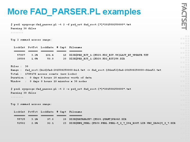 More FAD_PARSER. PL examples $ perl sysprogs: fad_parser. pl -t 2 -f prd_est fad_root: