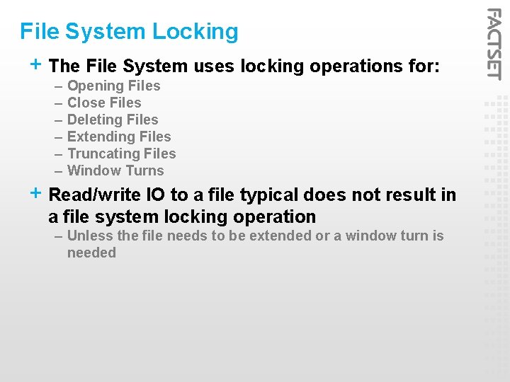 File System Locking + The File System uses locking operations for: – – –