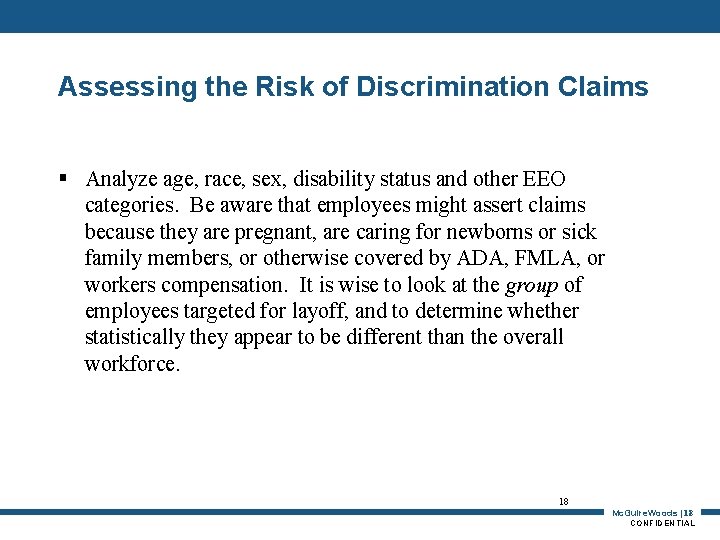 Assessing the Risk of Discrimination Claims § Analyze age, race, sex, disability status and