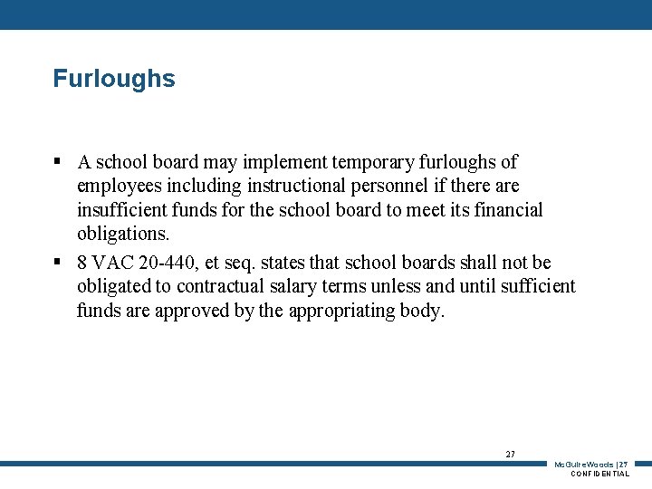 Furloughs § A school board may implement temporary furloughs of employees including instructional personnel