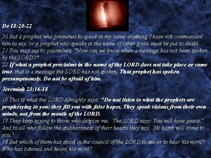 1 Timothy 6: 3 -12 De 18: 20 -22 20 But a If anyone