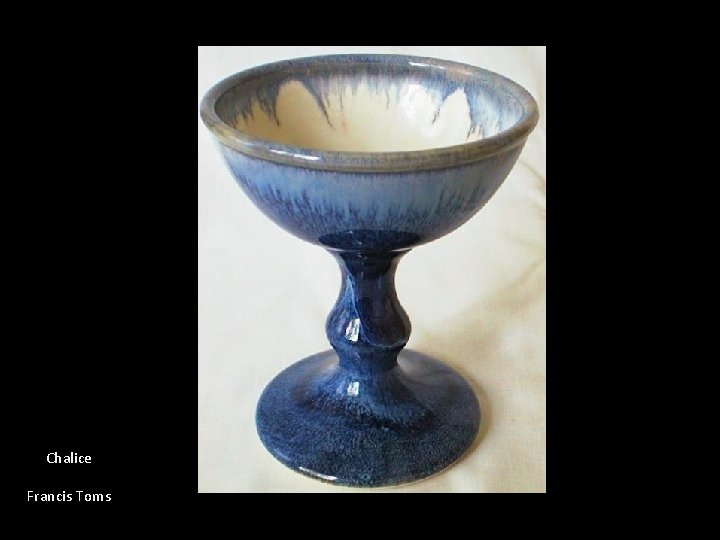 Chalice Francis Toms 