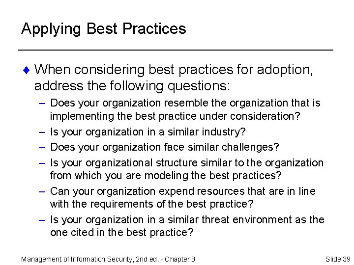Applying Best Practices ¨ When considering best practices for adoption, address the following questions: