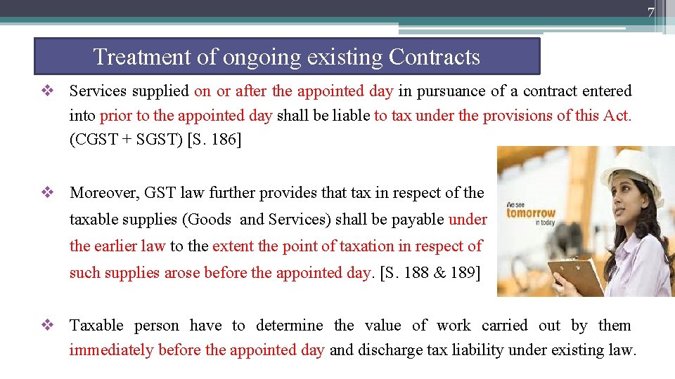 7 Treatment of ongoing existing Contracts v Services supplied on or after the appointed