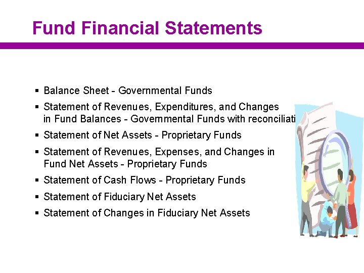 Fund Financial Statements § Balance Sheet - Governmental Funds § Statement of Revenues, Expenditures,