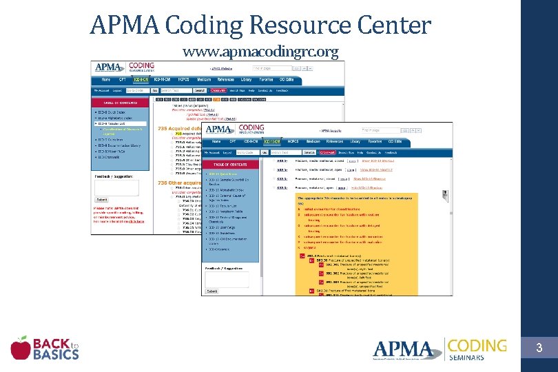 APMA Coding Resource Center www. apmacodingrc. org 3 