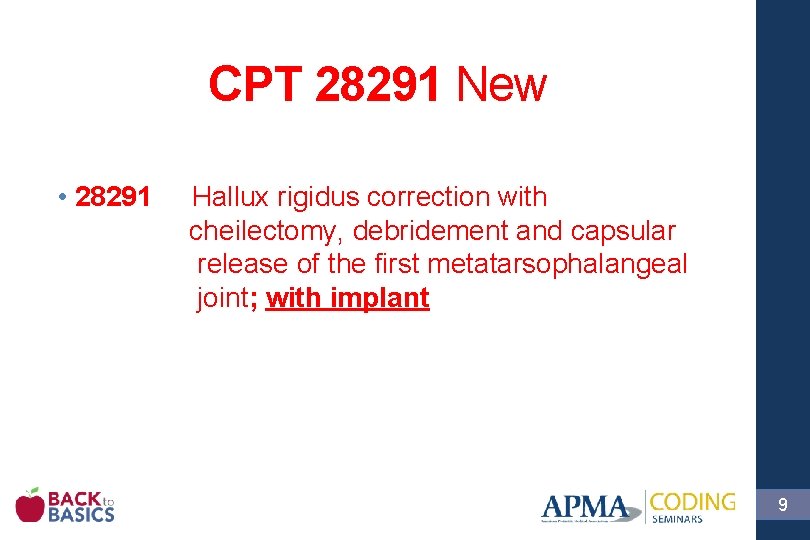 CPT 28291 New • 28291 Hallux rigidus correction with cheilectomy, debridement and capsular release