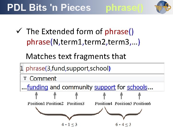 PDL Bits 'n Pieces Outline phrase() ü The Extended form of phrase() phrase(N, term