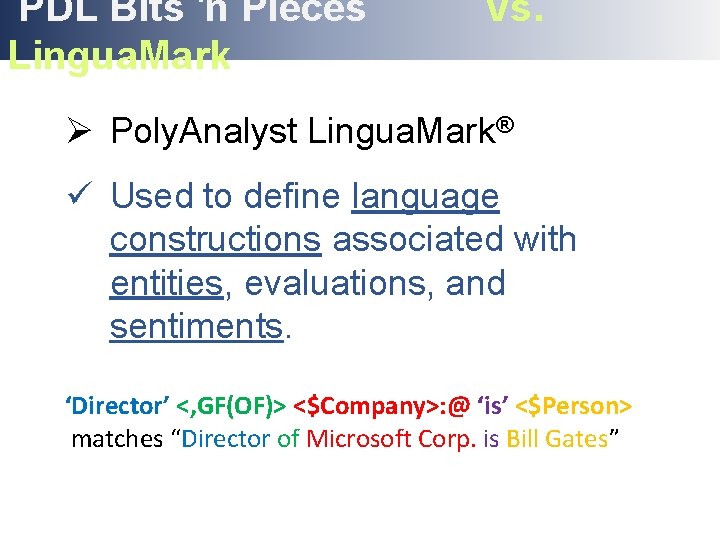 PDL Bits 'n Pieces Outline Lingua. Mark Vs. Ø Poly. Analyst Lingua. Mark® ü