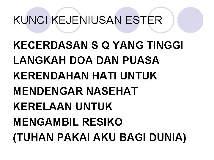 KUNCI KEJENIUSAN ESTER KECERDASAN S Q YANG TINGGI LANGKAH DOA DAN PUASA KERENDAHAN HATI