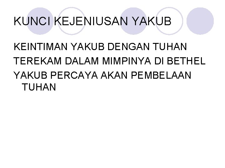 KUNCI KEJENIUSAN YAKUB KEINTIMAN YAKUB DENGAN TUHAN TEREKAM DALAM MIMPINYA DI BETHEL YAKUB PERCAYA