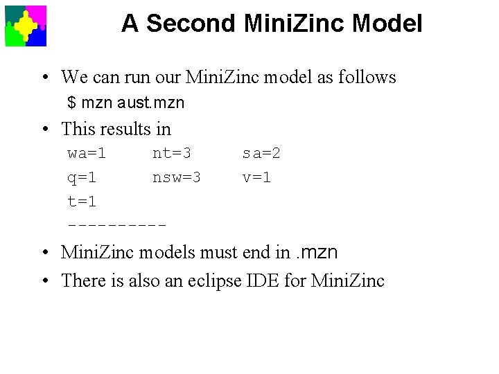 A Second Mini. Zinc Model • We can run our Mini. Zinc model as