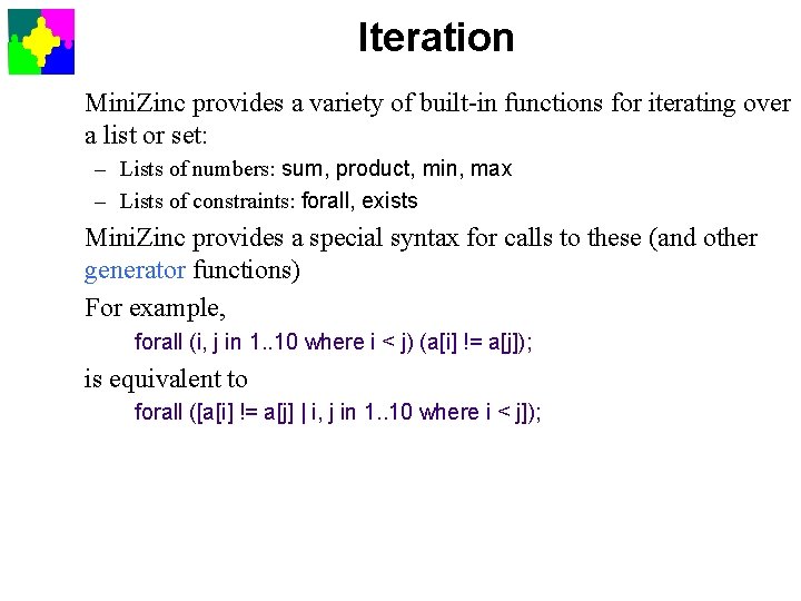 Iteration Mini. Zinc provides a variety of built-in functions for iterating over a list