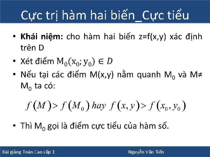 Cực trị hàm hai biến_Cực tiểu • Bài giảng Toán Cao cấp 1 Nguyễn