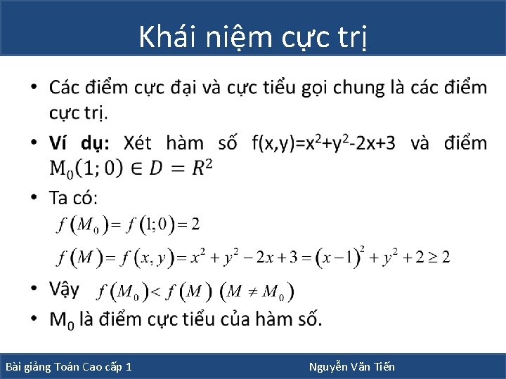 Khái niệm cực trị • Bài giảng Toán Cao cấp 1 Nguyễn Văn Tiến