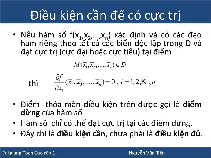 Điều kiện cần để có cực trị • Nếu hàm số f(x 1, x Điều kiện cần để có cực trị • Nếu hàm số f(x 1, x
