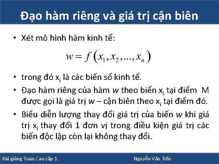 Đạo hàm riêng và giá trị cận biên • Xét mô hình hàm kinh