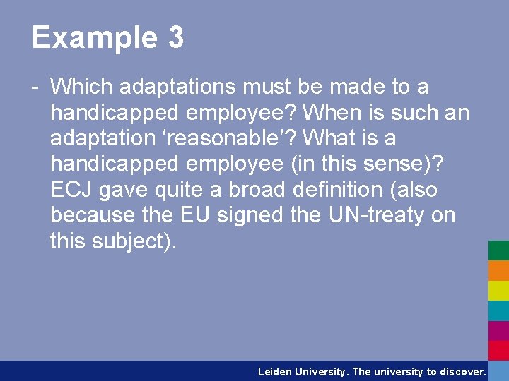 Example 3 - Which adaptations must be made to a handicapped employee? When is