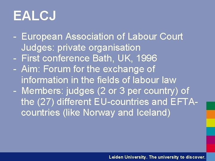 EALCJ - European Association of Labour Court Judges: private organisation - First conference Bath,