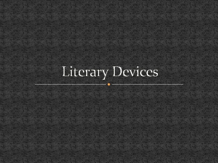 Literary Devices 