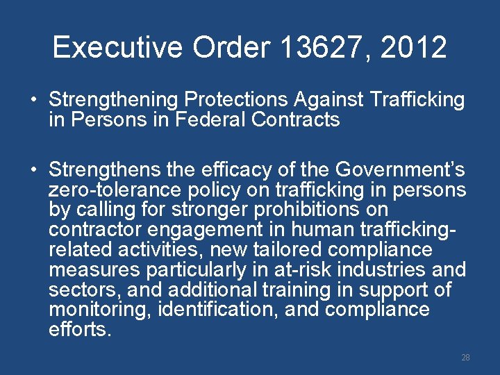 Executive Order 13627, 2012 • Strengthening Protections Against Trafficking in Persons in Federal Contracts