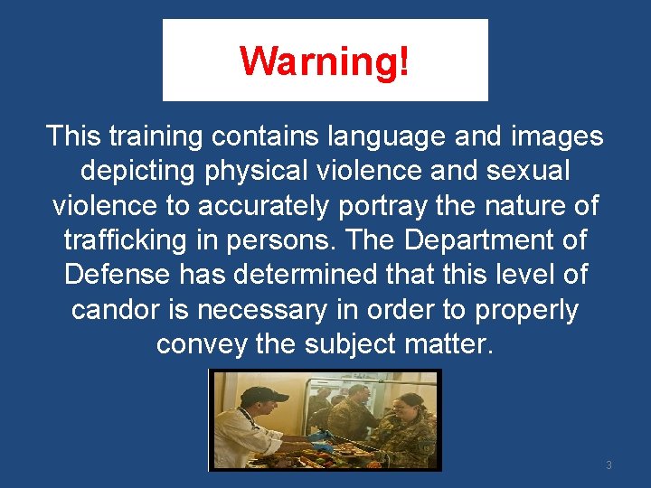 Warning! This training contains language and images depicting physical violence and sexual violence to