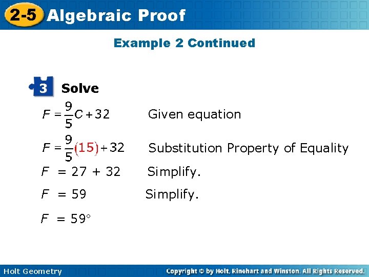 2 -5 Algebraic Proof Example 2 Continued 3 Solve Given equation Substitution Property of