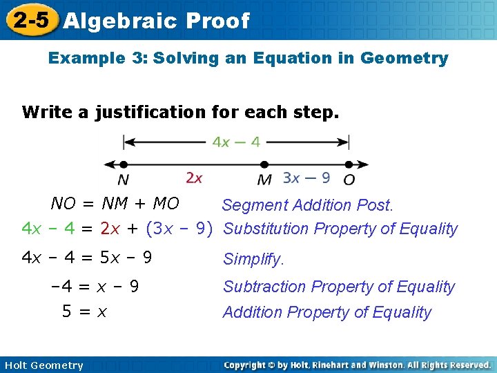 2 -5 Algebraic Proof Example 3: Solving an Equation in Geometry Write a justification