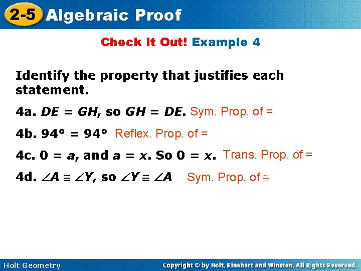 2 -5 Algebraic Proof Check It Out! Example 4 Identify the property that justifies