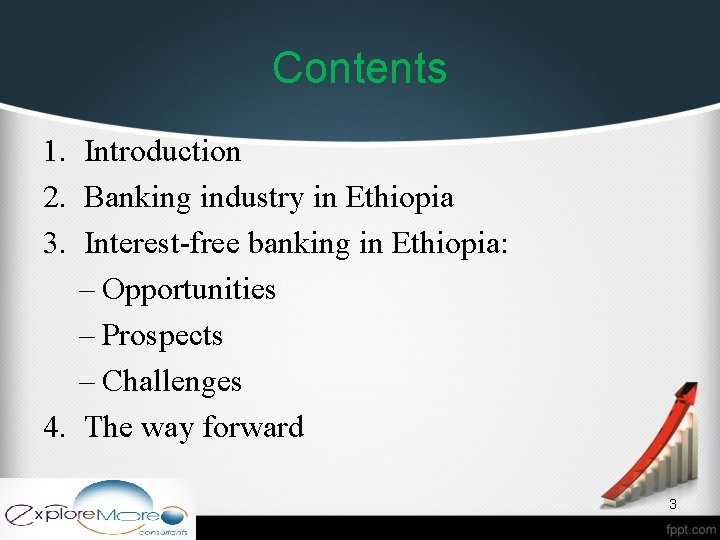 Contents 1. Introduction 2. Banking industry in Ethiopia 3. Interest-free banking in Ethiopia: –