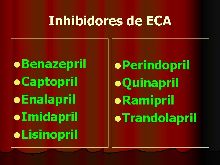 Inhibidores de ECA l Benazepril l Perindopril l Captopril l Quinapril l Enalapril l