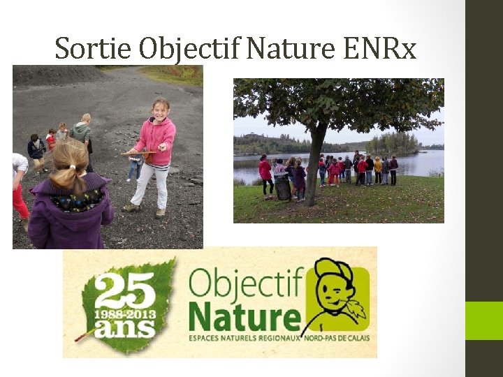 Sortie Objectif Nature ENRx 