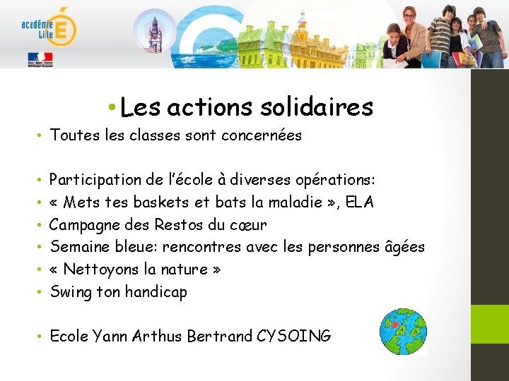  • Les actions solidaires • Toutes les classes sont concernées • • •