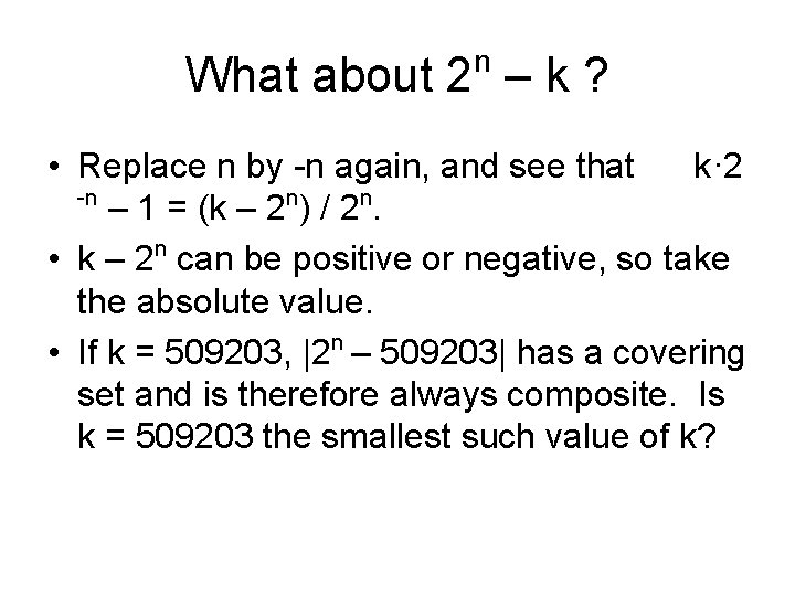 n What about 2 – k ? • Replace n by -n again, and