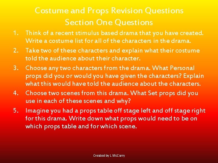 Costume and Props Revision Questions Section One Questions 1. Think of a recent stimulus