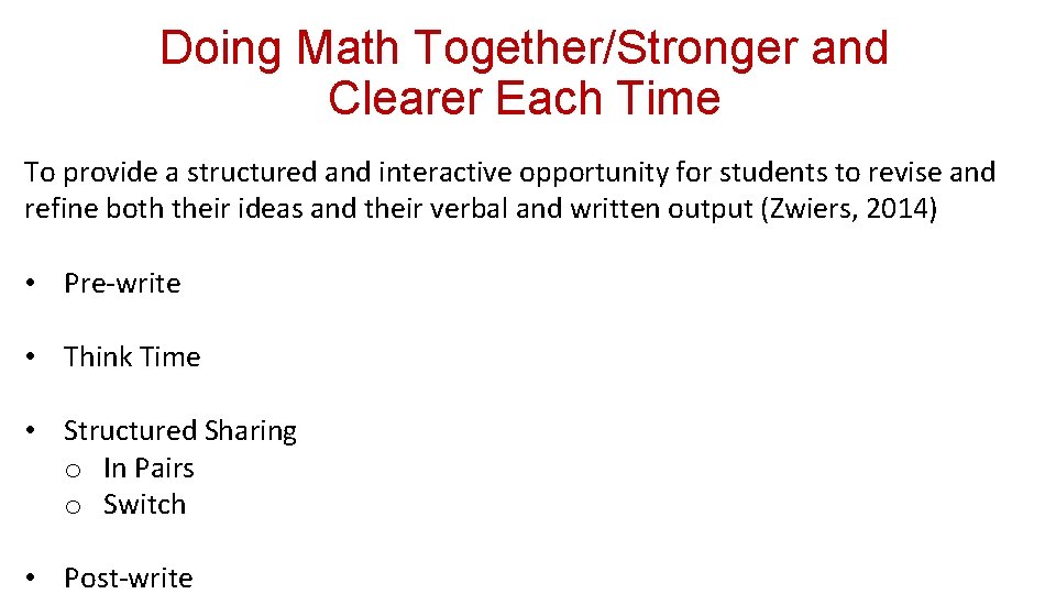 Doing Math Together/Stronger and Clearer Each Time To provide a structured and interactive opportunity