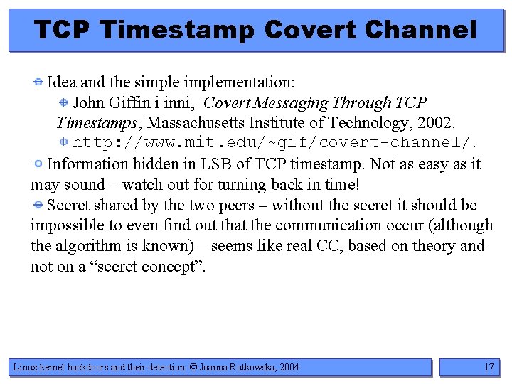 TCP Timestamp Covert Channel Idea and the simplementation: John Giffin i inni, Covert Messaging