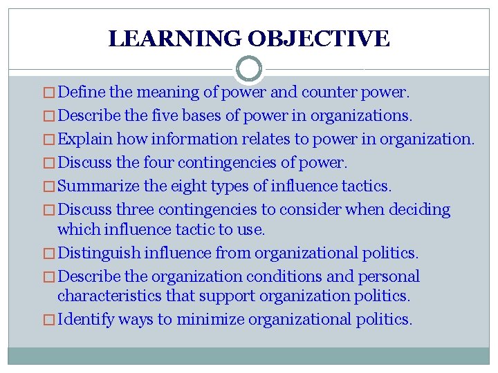 LEARNING OBJECTIVE � Define the meaning of power and counter power. � Describe the LEARNING OBJECTIVE � Define the meaning of power and counter power. � Describe the