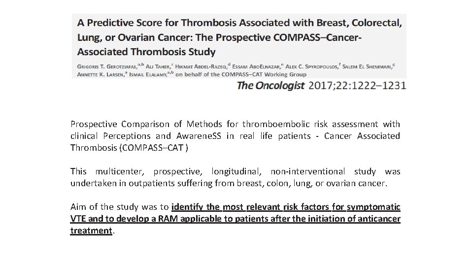 Prospective Comparison of Methods for thromboembolic risk assessment with clinical Perceptions and Awarene. SS
