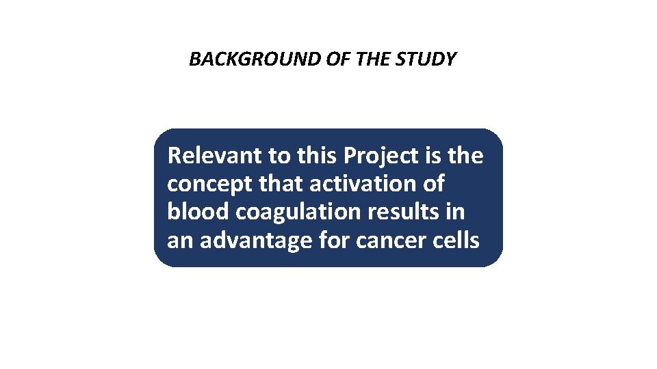 BACKGROUND OF THE STUDY Relevant to this Project is the concept that activation of