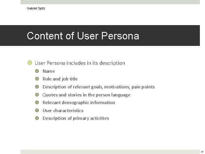 Gabriel Spitz Content of User Persona includes in its description Name Role and job
