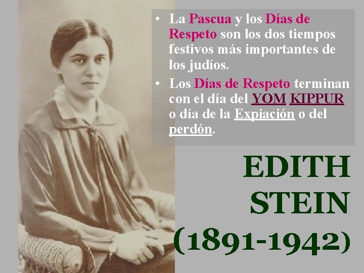  • La Pascua y los Días de Respeto son los dos tiempos festivos