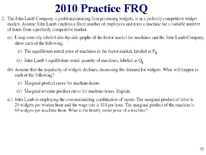 2010 Practice FRQ 77 