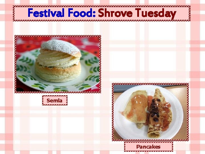 Festival Food: Shrove Tuesday Semla Pancakes 