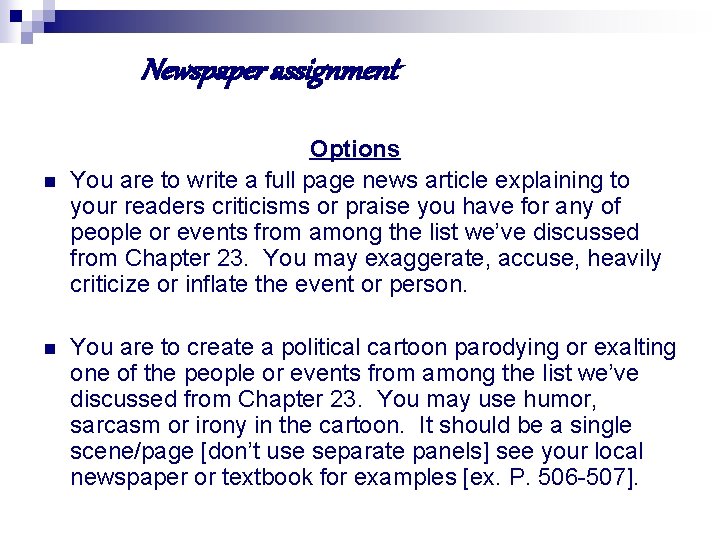 Newspaper assignment n n Options You are to write a full page news article