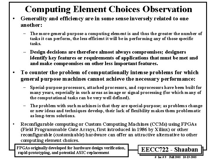 Computing Element Choices Observation • Generality and efficiency are in some sense inversely related